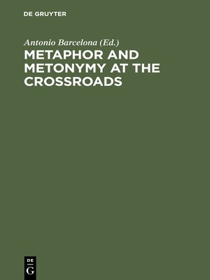 cover image of Metaphor and Metonymy at the Crossroads